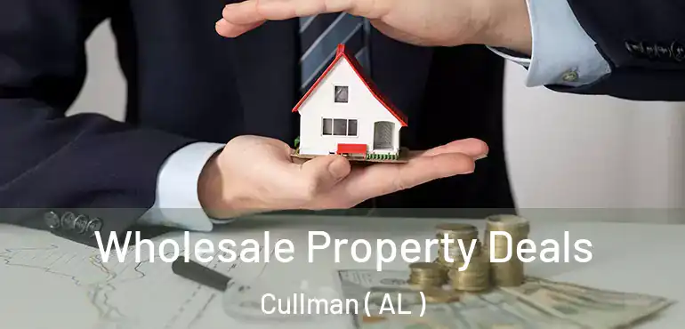  Wholesale Property Deals Cullman ( AL )
