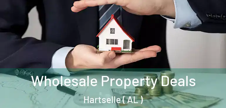  Wholesale Property Deals Hartselle ( AL )