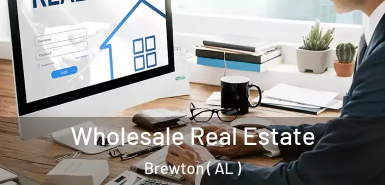  Wholesale Real Estate Brewton ( AL )