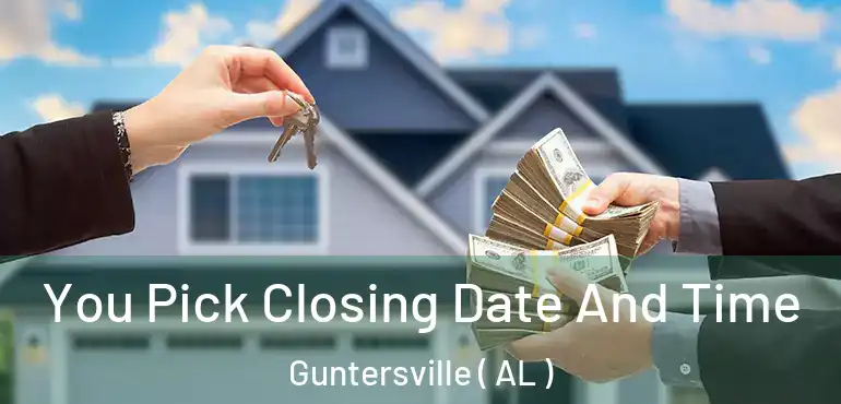  You Pick Closing Date And Time Guntersville ( AL )
